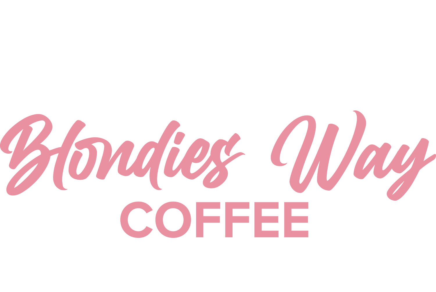 Blondie&#39;s Way Coffee